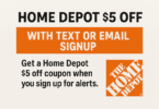 Home Depot $5 Off with Text or Email Signup