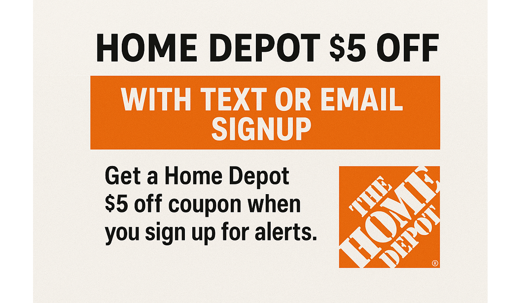 Home Depot $5 Off with Text or Email Signup